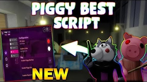 *NEW* Piggy Script (PASTEBIN 2025) ( ESP MONSTER/PLAYER , SPEED )