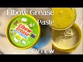 Why elbow grease paste is amazing  product review  elbowgrease