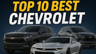 Top 10 Best Chevrolet Cars & Pickups to Buy in 2026!