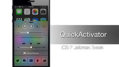 QuickActivator iOS 7 Jailbreak Tweak: Hands-on - iPhone Hacks