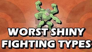 The WORST Shiny Fighting Type Pokemon Of EACH Generation!
