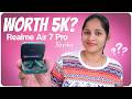 Realme Air 7 pro | Best Buds Under 5K in 2026?