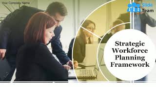 Strategic Workforce Planning Framework Powerpoint Presentation Slides
