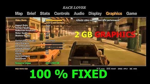 HOW TO FIX! GRAPHICS PROBLEM  IN GTA 4 100 % WORKING! .2 GB GRAPHICS