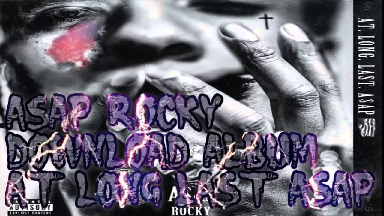 Asap Rocky At Long Last Asap Download Album Mega 2015 Descargar