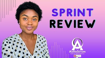 Mastering the Sprint Review Process: Roles, Importance, and Mistakes to Avoid | Aisha Scrum Tech