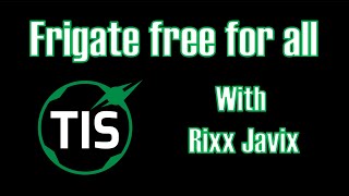 TIS - Frigate Free For All X -  Discussion || Eve Online||