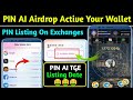 🦊PIN AI Airdrop Activate Your Wallet | PIN AI Airdrop TGE Listing Date |Pin AI Airdrop Exchange List