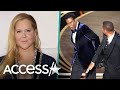 Amy Schumer ‘Triggered & Traumatized' By Will Smith Slapping Chris Rock