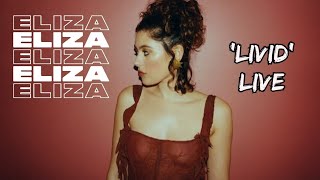 ELIZA - Livid (Live)