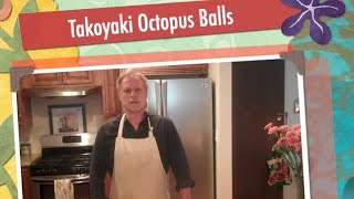 Henry's Kitchen: Takoyaki Octopus Balls