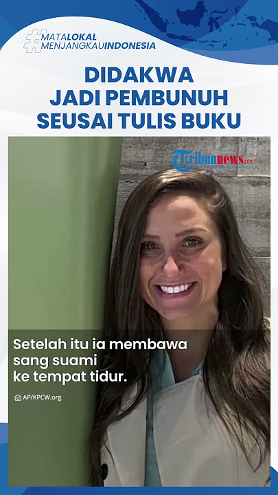 Tulis Buku Cara Atasi Kesedihan seusai Suami Meninggal, Wanita AS Justru Didakwa Jadi Pembunuhnya