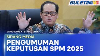 PENUH Pengumuman Keputusan SPM 2025 31 Mac 2026