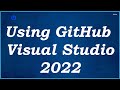 Using github in visual studio 2022  updated