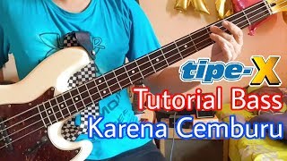 Video thumbnail of "Tutorial Bass Tipe-X _ Karena Cemburu"