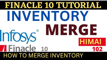 FINACLE 10 Tutorial ||How to merge inventory|| HIMAI || Learn and gain