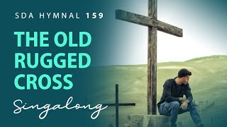 Video thumbnail of "The Old Rugged Cross – SDA Hymnal 159 – Lyric Video"