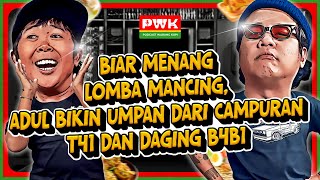 PWK – ADUL TERNYATA PERNAH SAMPAI PATAH TULANG GARA-GARA KEJAILAN KOMENG & ALM. OLGA..!