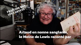 20240412  Artaud En Nonne Sanglante Le Moine De Lewis Raconté Par