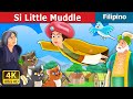 Si Little Muddle | Little Muddle Story | Filipino Fairy Tales