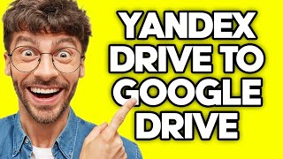 How To Transfer Files From Yandex Drive To Google Drive (2023)