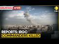 Breaking US Iran War US Israel Strikes Kill Several IRGC Commanders Political Officials Reports