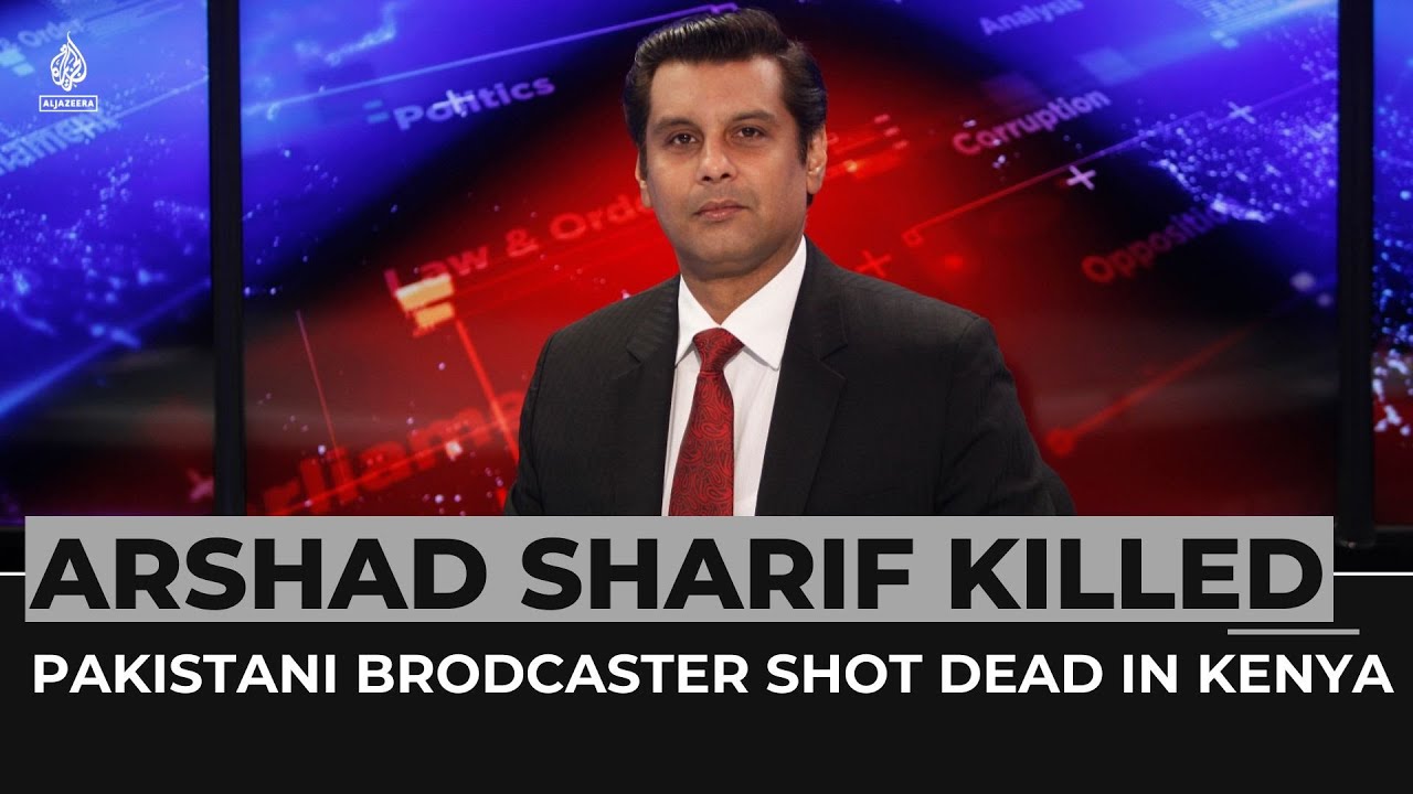 Arshad Sharif, prominent journalist who fled Pakistan, killed in ...