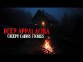 10 True Creepy Scary Encounters from Cabins Deep in Appalachia Horror Stories