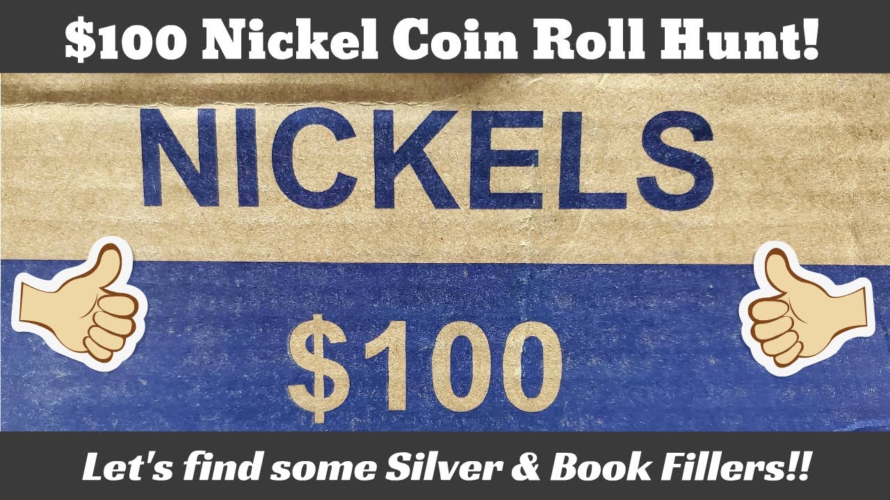 Quick $100 Nickel Coin Roll Hunt!! Let's Find Some Silver and Book Fillers!! - YouTube