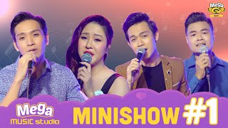 MEGA MUSIC MINISHOW #1 |  NHỮNG BẢN NHẠC VÀNG BẤT HỦ CÙNG NĂM THÁNG