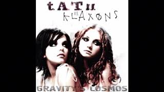 Gravity's Cosmos - t.A.T.u. vs. Klaxons [AUDIO]