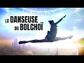 La Danseuse du Bolchoï | Danse | Film complet en français