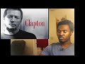 Eric Clapton Wonderful Tonight  Reaction