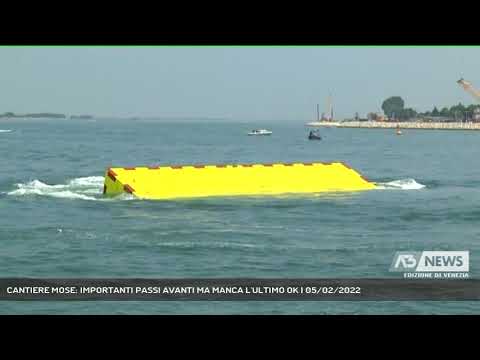 CANTIERE MOSE: IMPORTANTI PASSI AVANTI MA MANCA L'ULTIMO OK | 05/02/2022