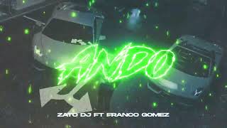 ANDO - JERE KLEIN - (REMIX) - ZATO DJ FT @FrancoGomezRemix