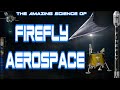 The Amazing Science of Firefly Aerospace