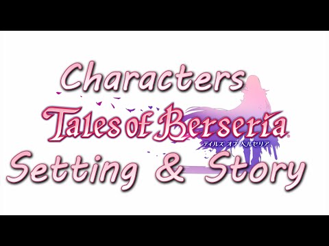 Details about Characters, Setting, & Story-Tales of Berseria News