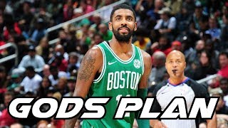 kyrie irving mix gods plan 2018 ᴴᴰ
