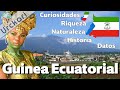 30 Curiosidades que no Sabías sobre Guinea Ecuatorial | El país hispano de África.