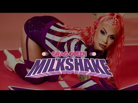 Grag Queen - MILKSHAKE (CLIPE OFICIAL)