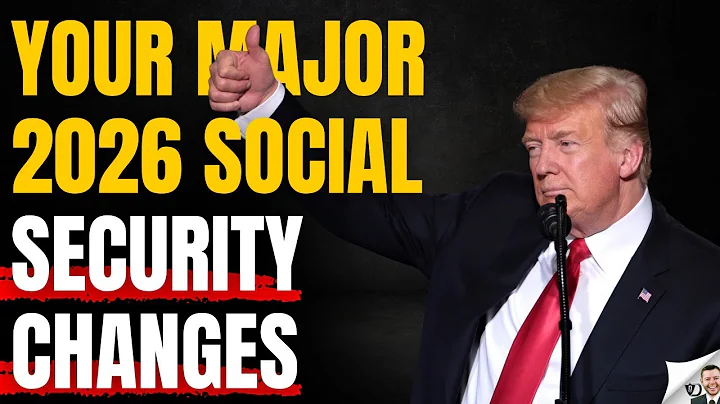 Every MAJOR 2026 Social Security Change