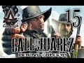 CALL OF JUAREZ Bound in BloodPC Gameplay Walkthrough CALL OF JUAREZ Bound in BloodPC Gameplay Walkthrough