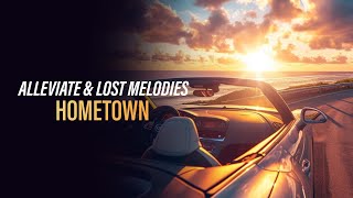 Alleviate & Lost Melodies - Hometown (Official Hardstyle Audio) [Copyright Free Music]