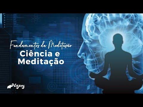 Ciência e Meditação | App Lojong - Meditação Guiada