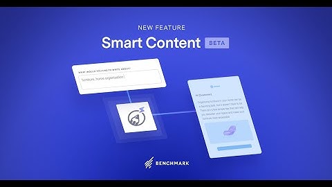 Introducing Smart Content | Benchmark Email