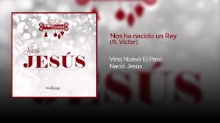 Nos Ha Nacido Un Rey - 08 - Nació Jesús chords