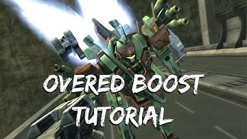 Armored Core Overed Boost OB Tutorial