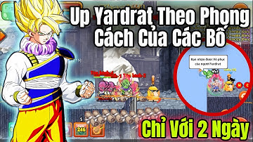 Ngọc Rồng Online - Hành Trình Các Bố Tập 8,Nhận võ phục yardrat cho bohaviidai chỉ với 2 ngày up