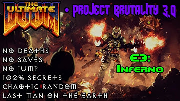 03 - Project Brutality 3.0 [The Ultimate Doom] - Episode 3 - D: Last Man On The Earth - 100% Secrets