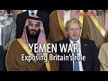 Yemen war exposing britains role